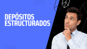Depósitos estrucutrados