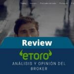 eToro: Mi opinión y análisis de este reconocido broker