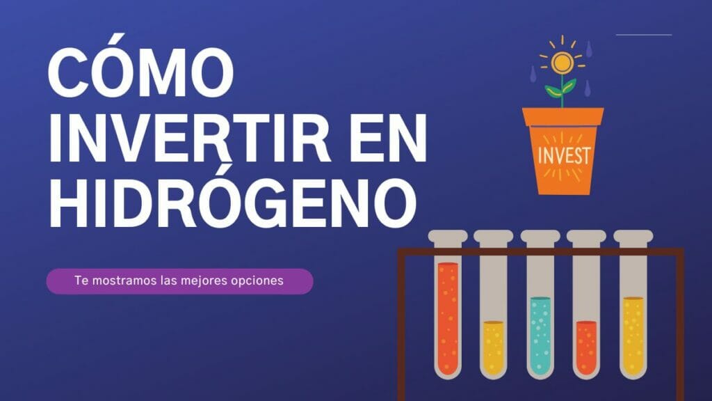 Cómo invertir en hidrógeno