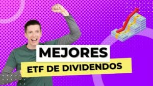 Mejores ETF dividendos