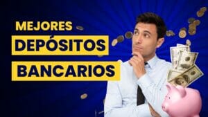 Mejores depósitos bancarios