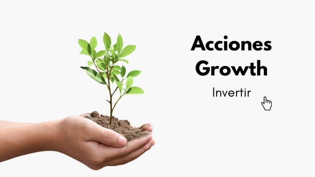Invertir en acciones Growth