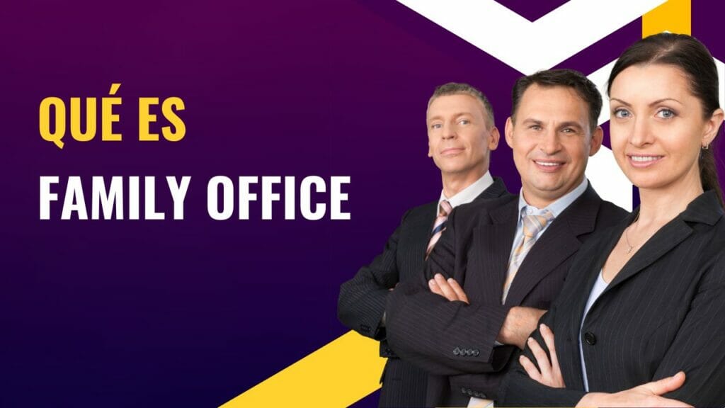 Family office que es