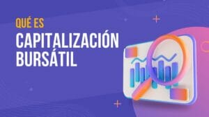 Qué es la capitalización bursátil