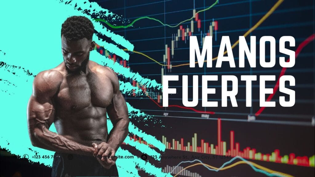 Qué son las manos fuertes en los mercados