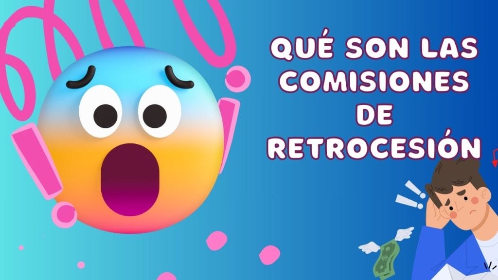 Qué son comisiones de retrocesión