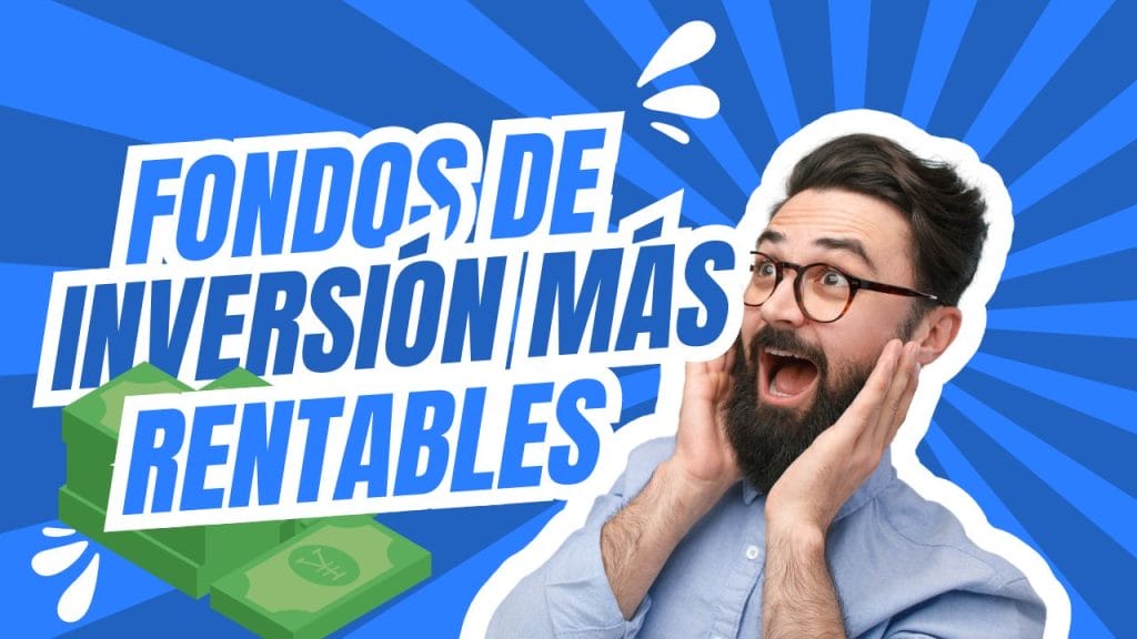 Fondos de inversión más rentables a largo plazo